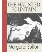 The Haunted Fountain (A Judy Bolton Mystery)