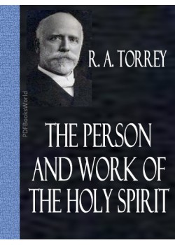 The Person and Work of The Holy Spirit