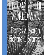 History of the World War -  An Authentic Narrative of the World's Greatest War