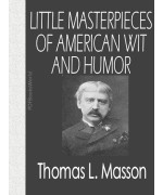 Little Masterpieces of American Wit and Humor, Volume II