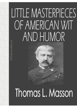 Little Masterpieces of American Wit and Humor, Volume II