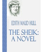 The Sheik -  A Novel