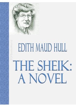 The Sheik -  A Novel