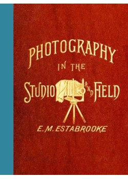 Photography in the Studio and in the Field