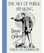 The Art of Public Speaking -   Dale Breckenridge Carnegie