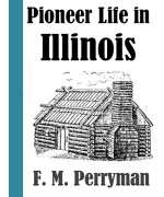Pioneer Life in Illinois