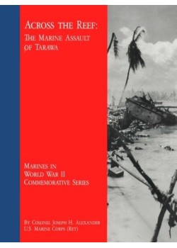 Across The Reef -  The Marine assault of Tarawa
