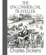 The Uncommercial Traveller