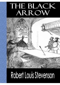 The Black Arrow -  A Tale of Two Roses