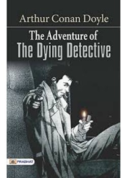 The Adventure of the Dying Detective