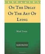 On the Decay of the Art of Lying