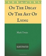 On the Decay of the Art of Lying