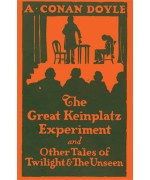 The Great Keinplatz Experiment and Other Tales of Twilight and the Unseen