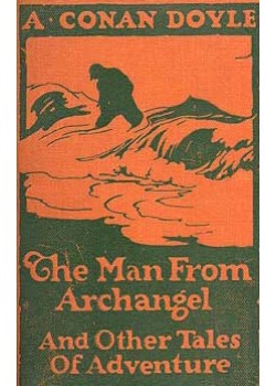 The Man from Archangel, and Other Tales of Adventure