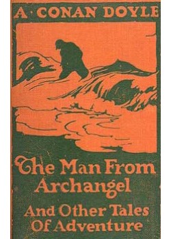 The Man from Archangel, and Other Tales of Adventure