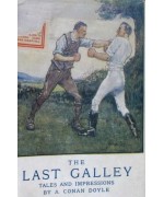 The Last Galley; Impressions and Tales