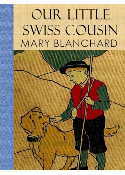 Our Little Swiss Cousin
