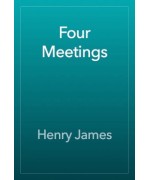 Four Meetings