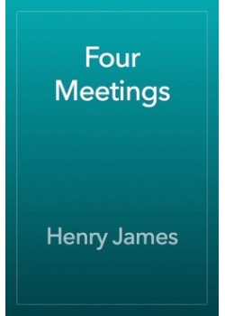 Four Meetings