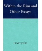 Within the Rim, and Other Essays