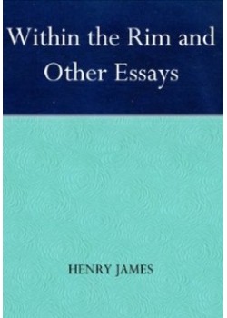 Within the Rim, and Other Essays