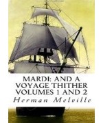 Mardi -  and A Voyage Thither, Vol. I