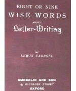 Eight or Nine Wise Words about Letter-Writing