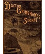 Doctor Grimshawe's Secret — a Romance