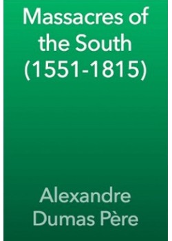 Massacres of the South (1551-1815)