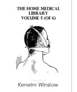 The Home Medical Library, Volume 5 (of 6)