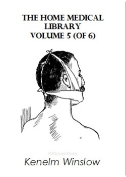 The Home Medical Library, Volume 5 (of 6)