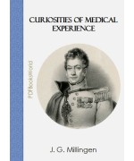 Curiosities of Medical Experience