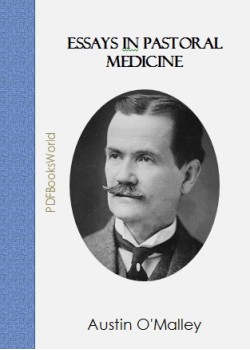 Essays In Pastoral Medicine