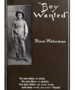 Boy Wanted -  A Book of Cheerful Counsel