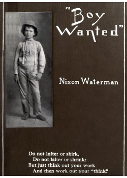 Boy Wanted -  A Book of Cheerful Counsel