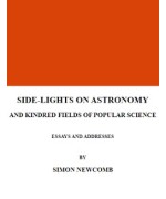 Side-lights on Astronomy and Kindred Fields