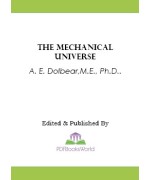 The Machinery of the Universe -  Mechanical Conceptions of Physical Phenomena