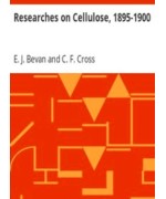 Researches on Cellulose, 1895-1900