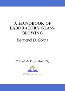 A Handbook of Laboratory Glass-Blowing