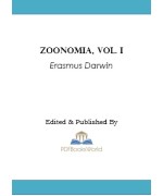 Zoonomia; Or, the Laws of Organic Life, Vol. I
