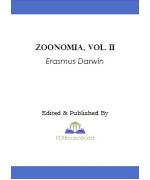 Zoonomia; Or, the Laws of Organic Life, Vol. II