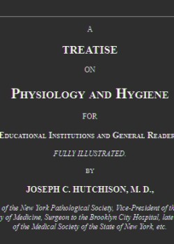 A Treatise on Physiology and Hygiene