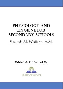 Physiology and Hygiene for Secondary Schools