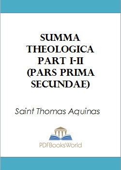 Summa Theologica, Part I-II (Pars Prima Secundae)