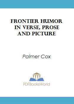 Frontier Humor in Verse, Prose and Picture