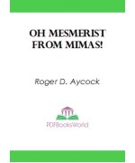 Oh Mesmerist From Mimas!