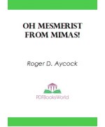 Oh Mesmerist From Mimas!