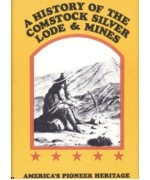 A History of the Comstock Silver Lode & Mines