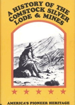 A History of the Comstock Silver Lode & Mines