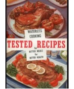 Waterless Cooking -  Tested Recipes for Better Meals for Better Health